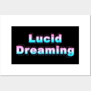 Lucid Dreaming Posters and Art